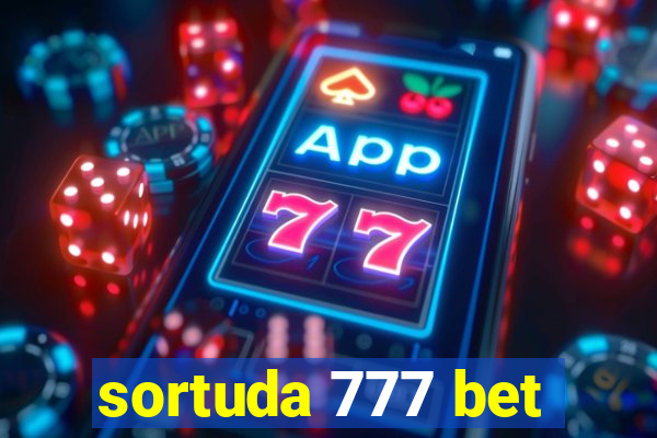 sortuda 777 bet